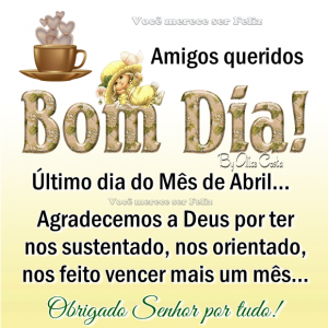 bomdiaultimodiamesabril